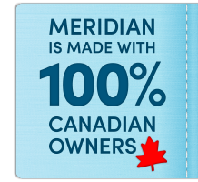 Meridian is made with 100% Canadian owners