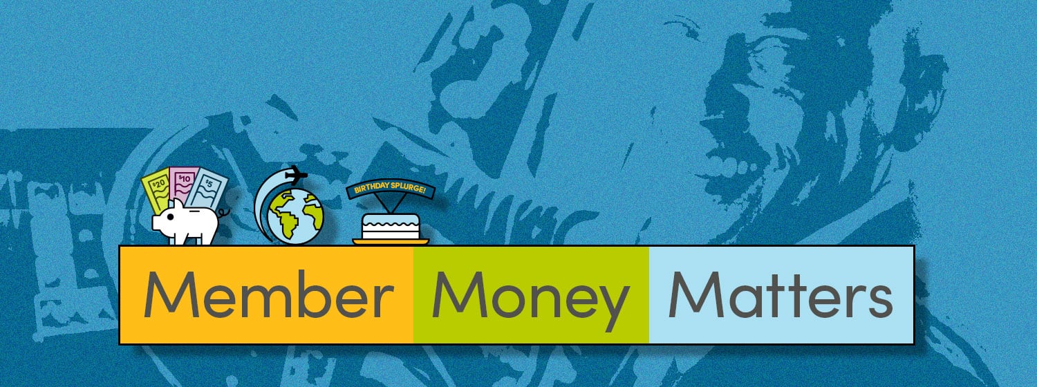 Member Money Matters